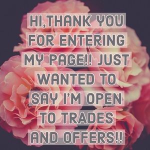 Open to trades!! And offer!! :)